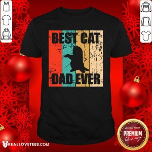 Happy Best Cat Dad Ever Vintage Shirt