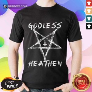 Godless Heathen Star Shirt