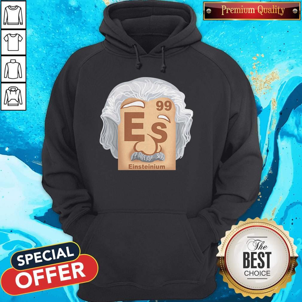 Official 99 Es Einsteinium Shirt