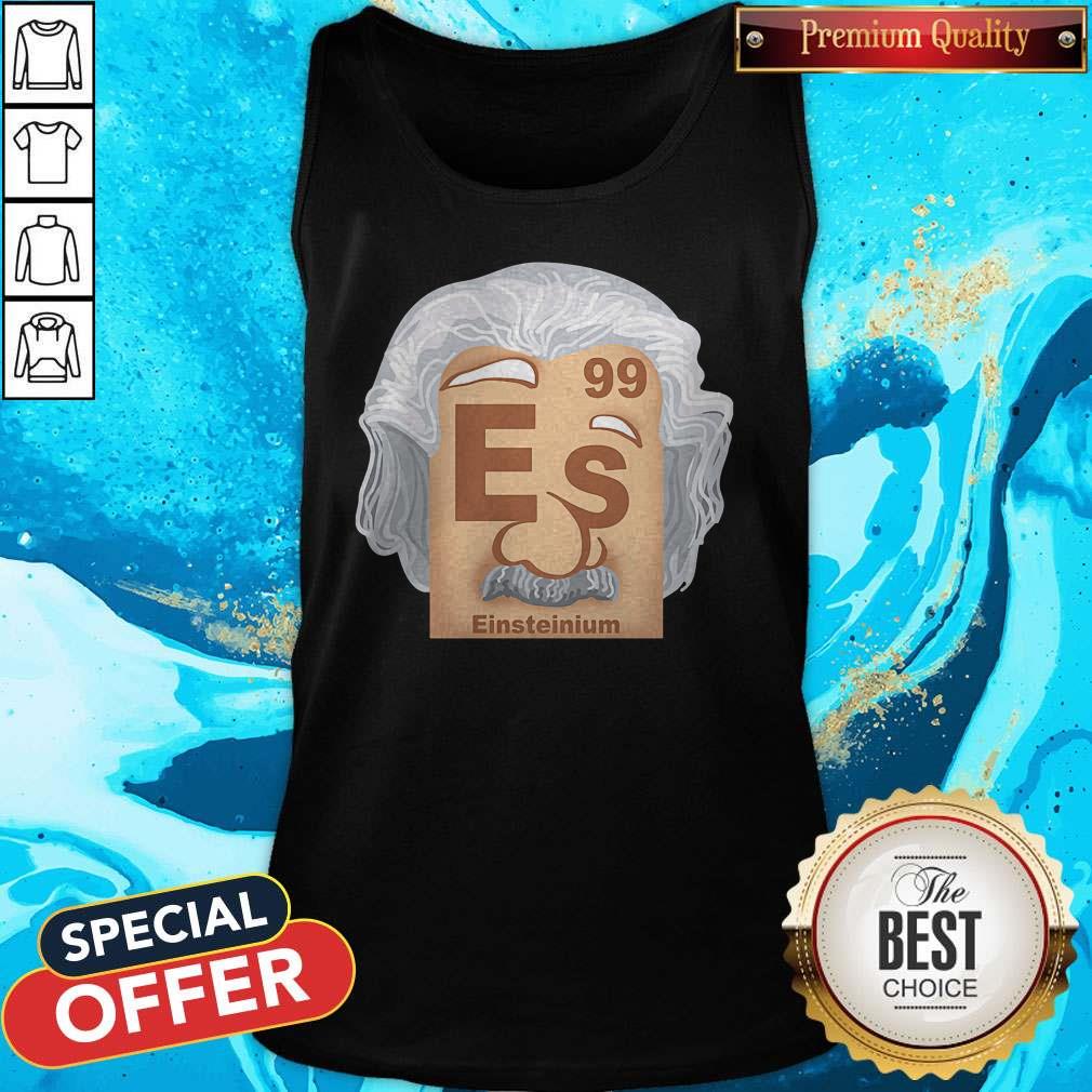 Official 99 Es Einsteinium Shirt