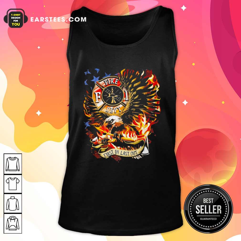 Official American Flag Eagles Firefight First In Last Out Shirt