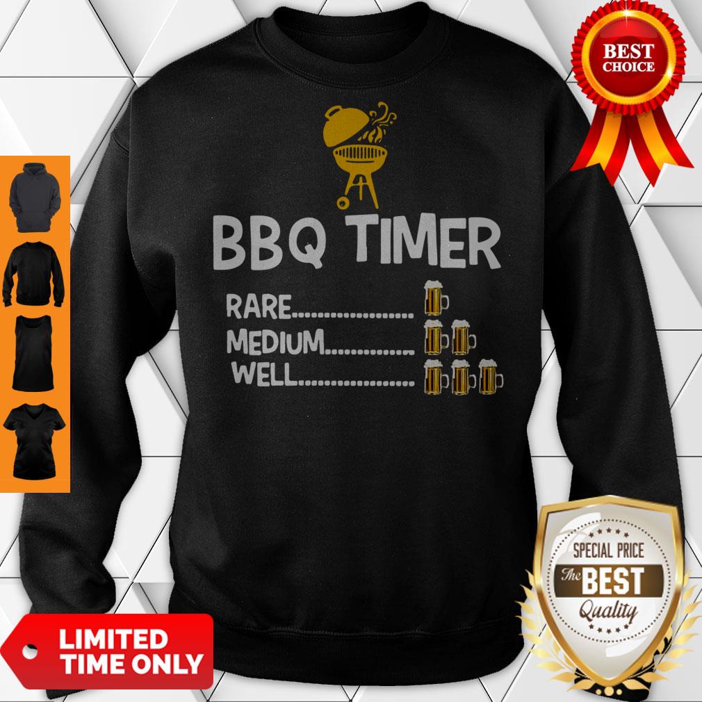 Official BBQ timer rare 1 medium 2 well 3 beers shirt