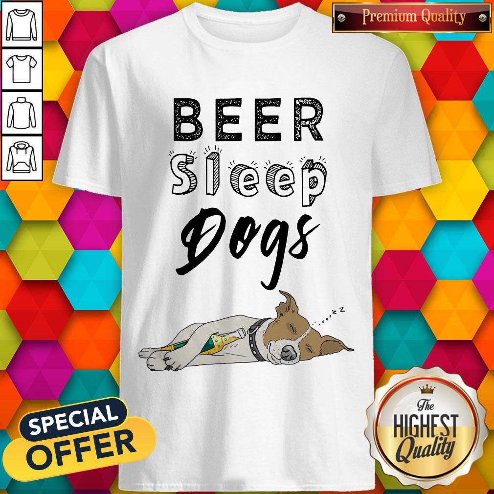 Official Beer Sleep Dogs Shirt