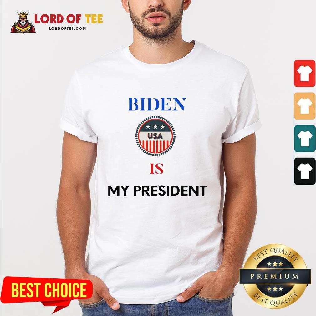 Official Biden Is My President Us Flag Logo Election Shirt