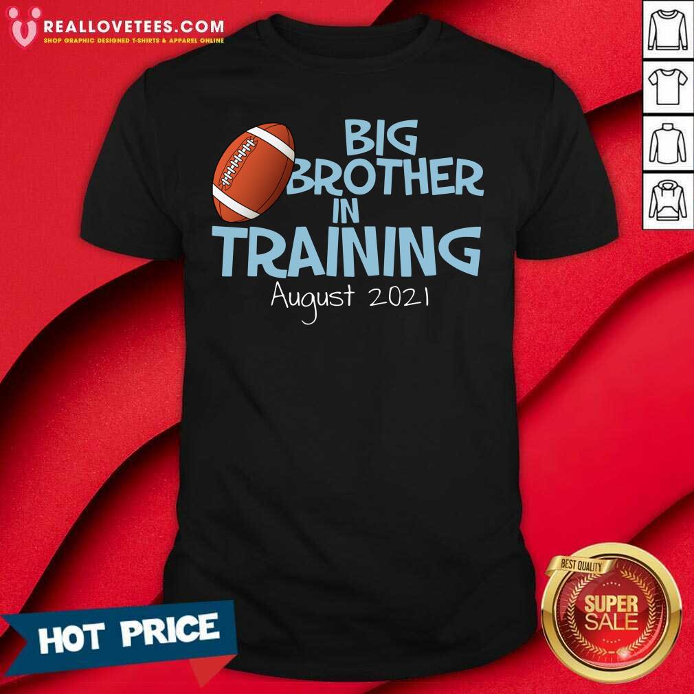 Official Big Brother In Training August 2021 Shirt