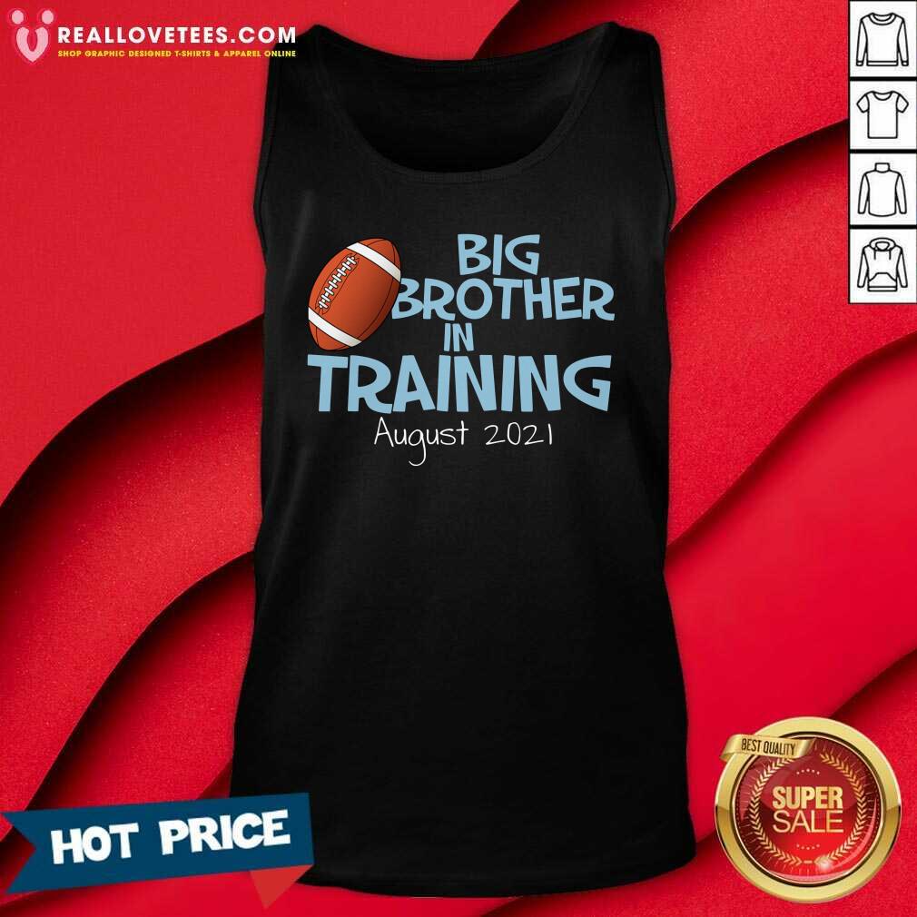Official Big Brother In Training August 2021 Shirt