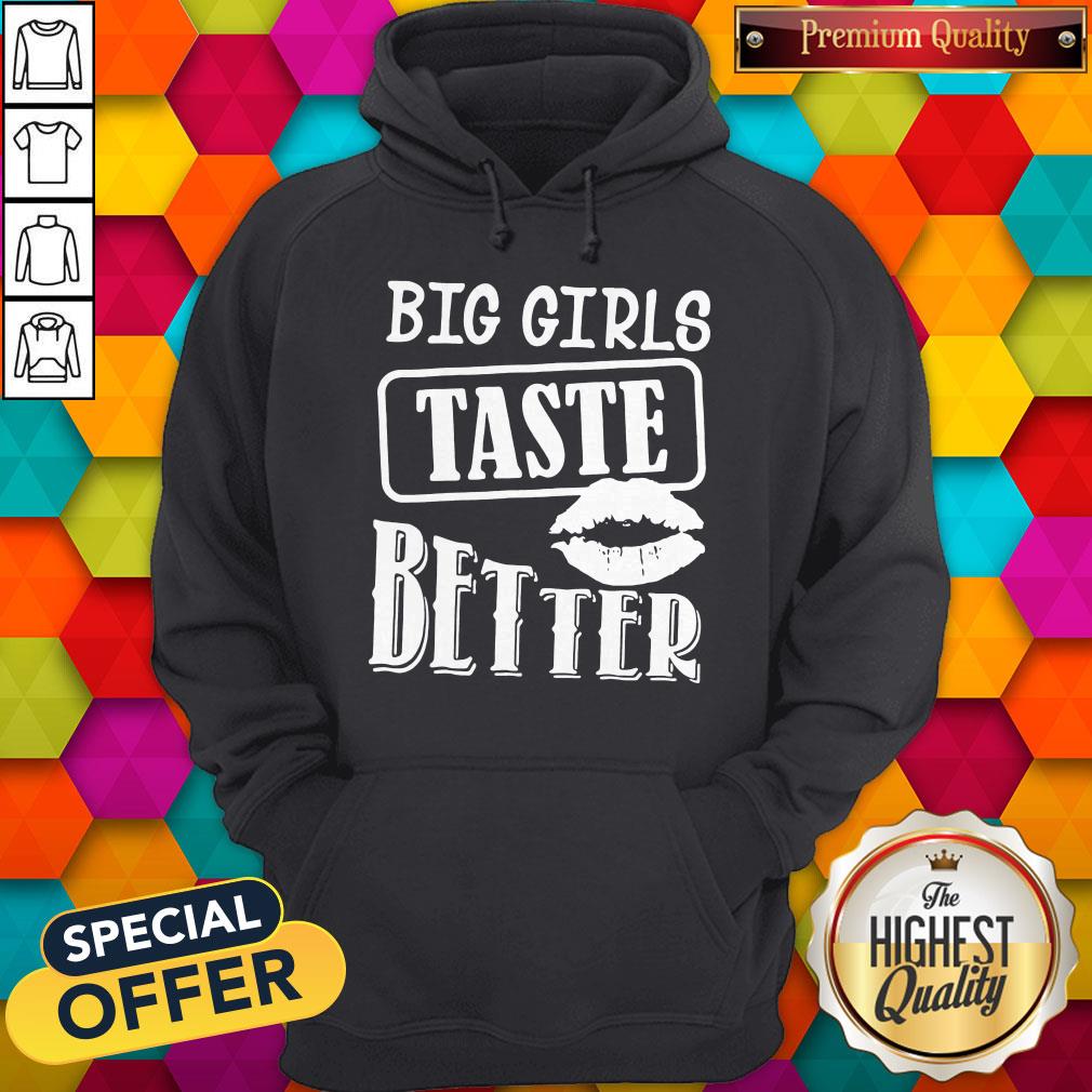 official-big-girls-taste-better-hoodie.jpg
