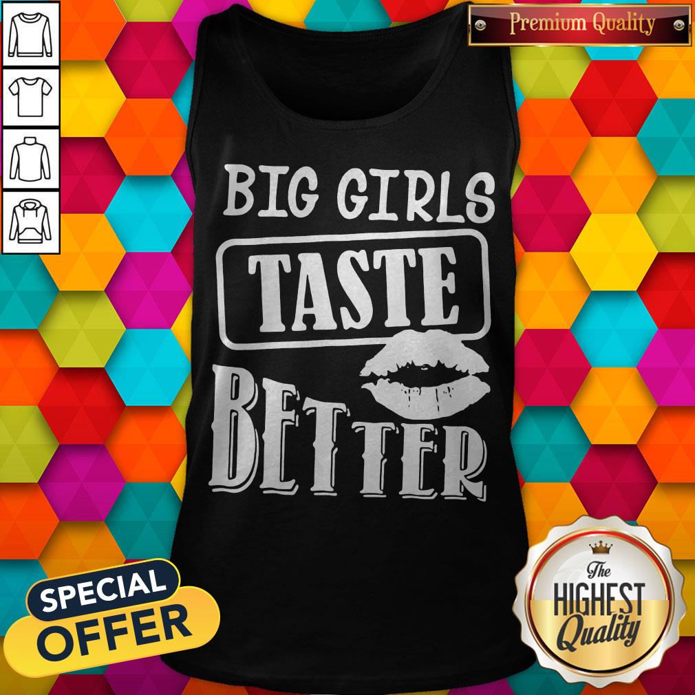 official-big-girls-taste-better-tank-top.jpg