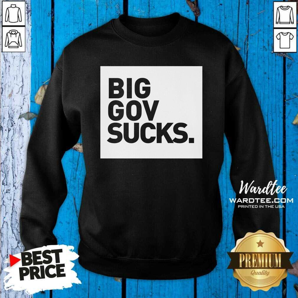 Official Big Gov Sucks Shirt
