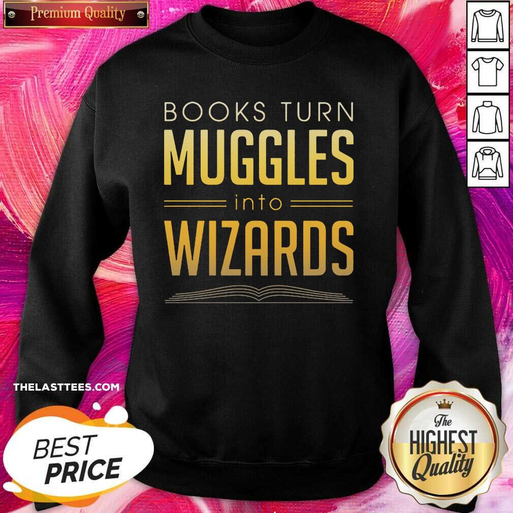 Official Books Turn Muggles Into Wizards Shirt