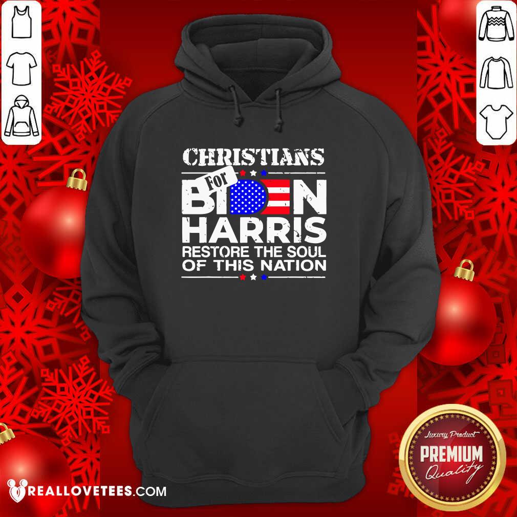 Official Christians Biden Harris Restore The Soul Of This Nation Shirt