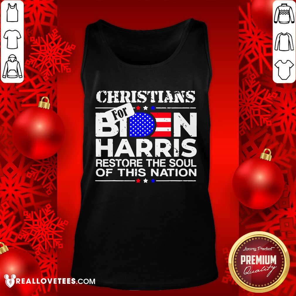 Official Christians Biden Harris Restore The Soul Of This Nation Shirt