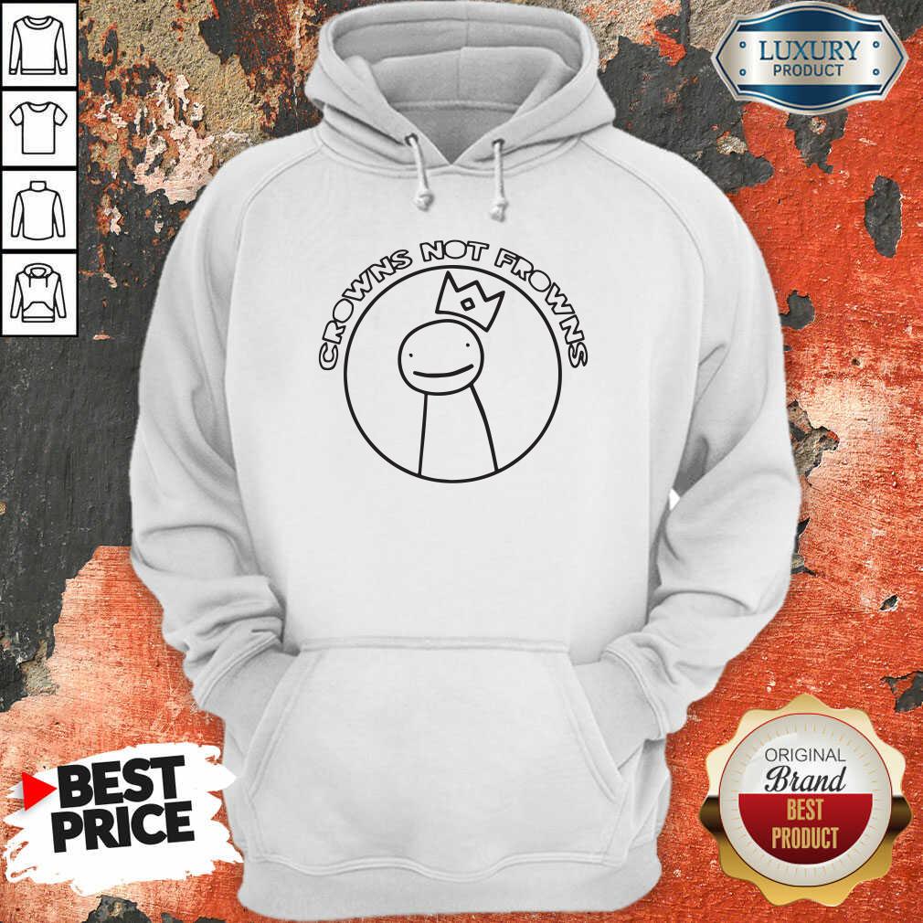 Official Crowns Not Frowns Shirt