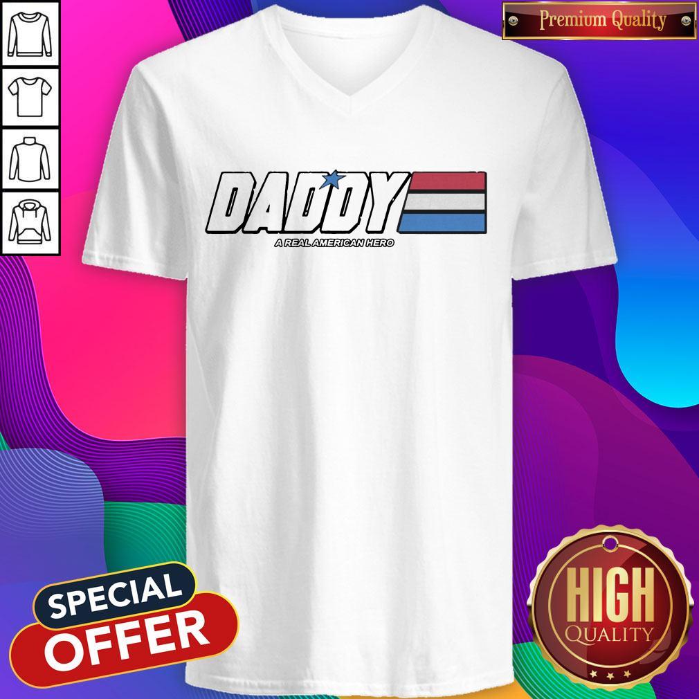 Official Daddy A Real American Hero Shirt