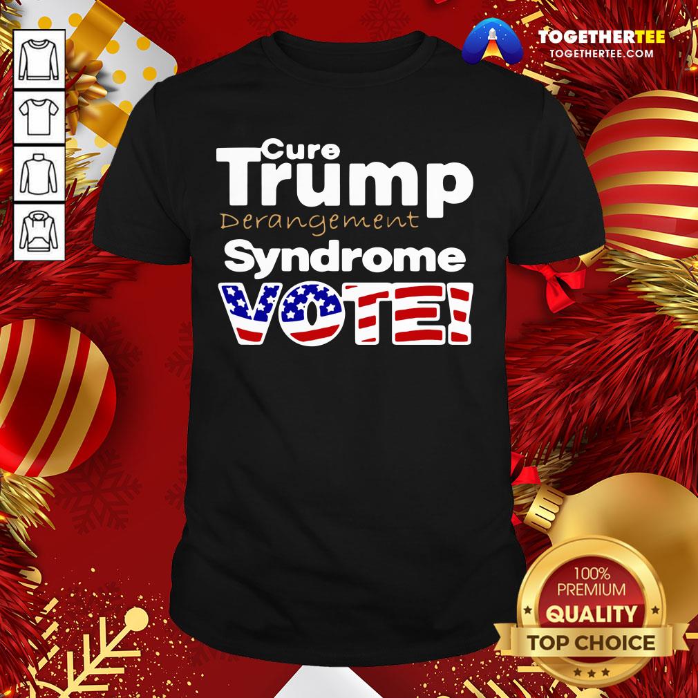 Official Donald Trump Derangement Syndrome Vote Shirt