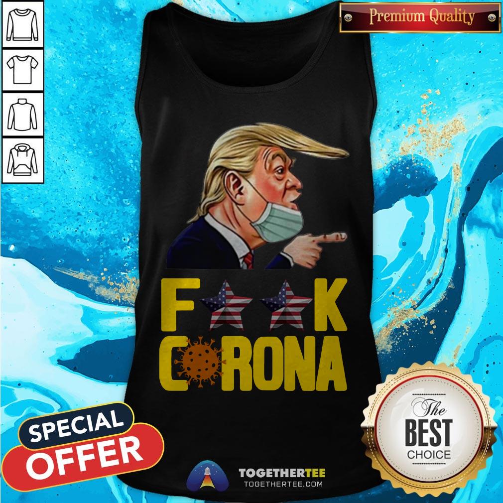 Official Donald Trump Fuck Corona Shirt