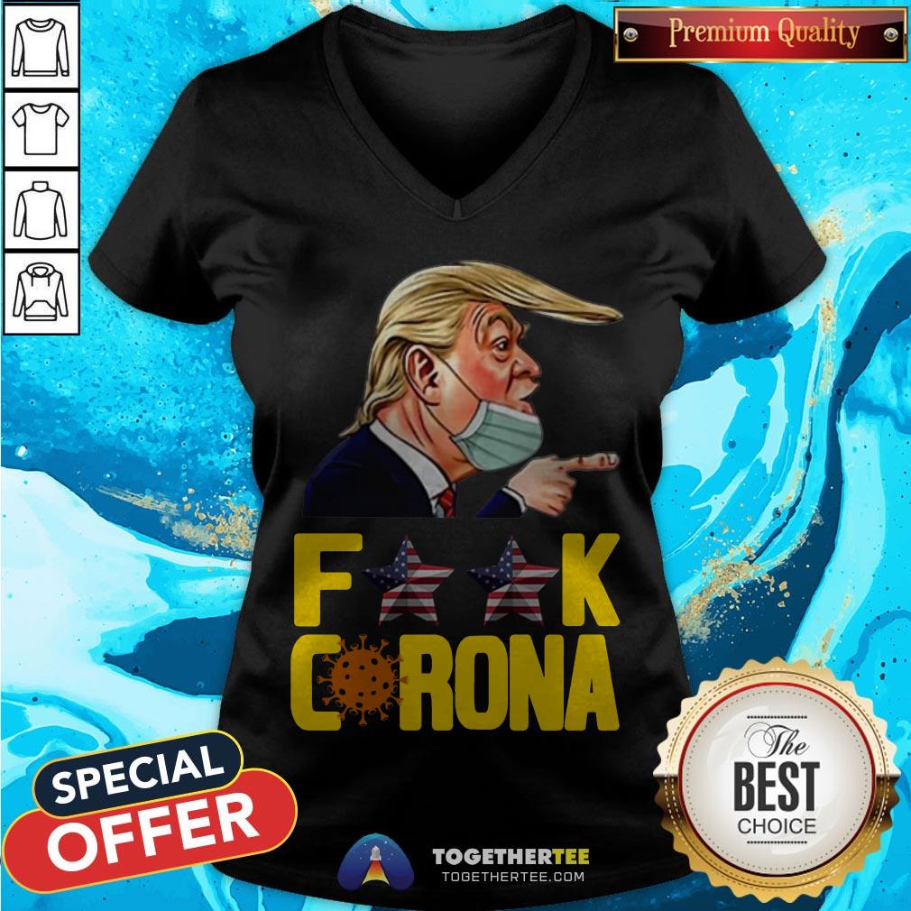 Official Donald Trump Fuck Corona Shirt