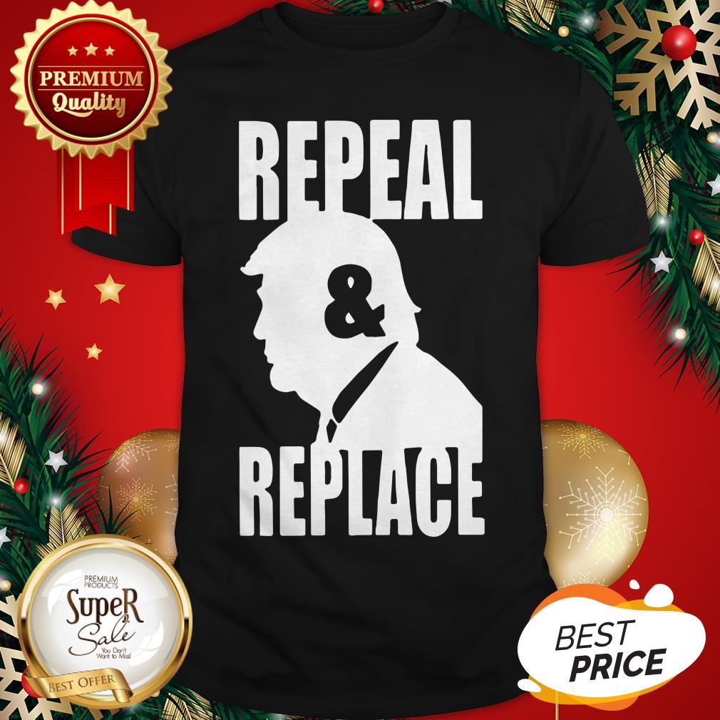 Official Donald Trump Repeal And Repeal shirt
