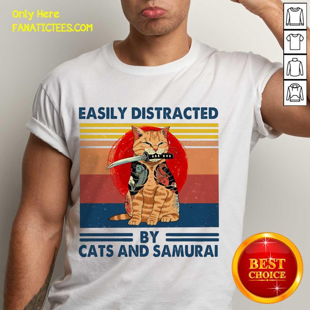 Official Easily Distracted By Cats And Samurai Vintage Shirt