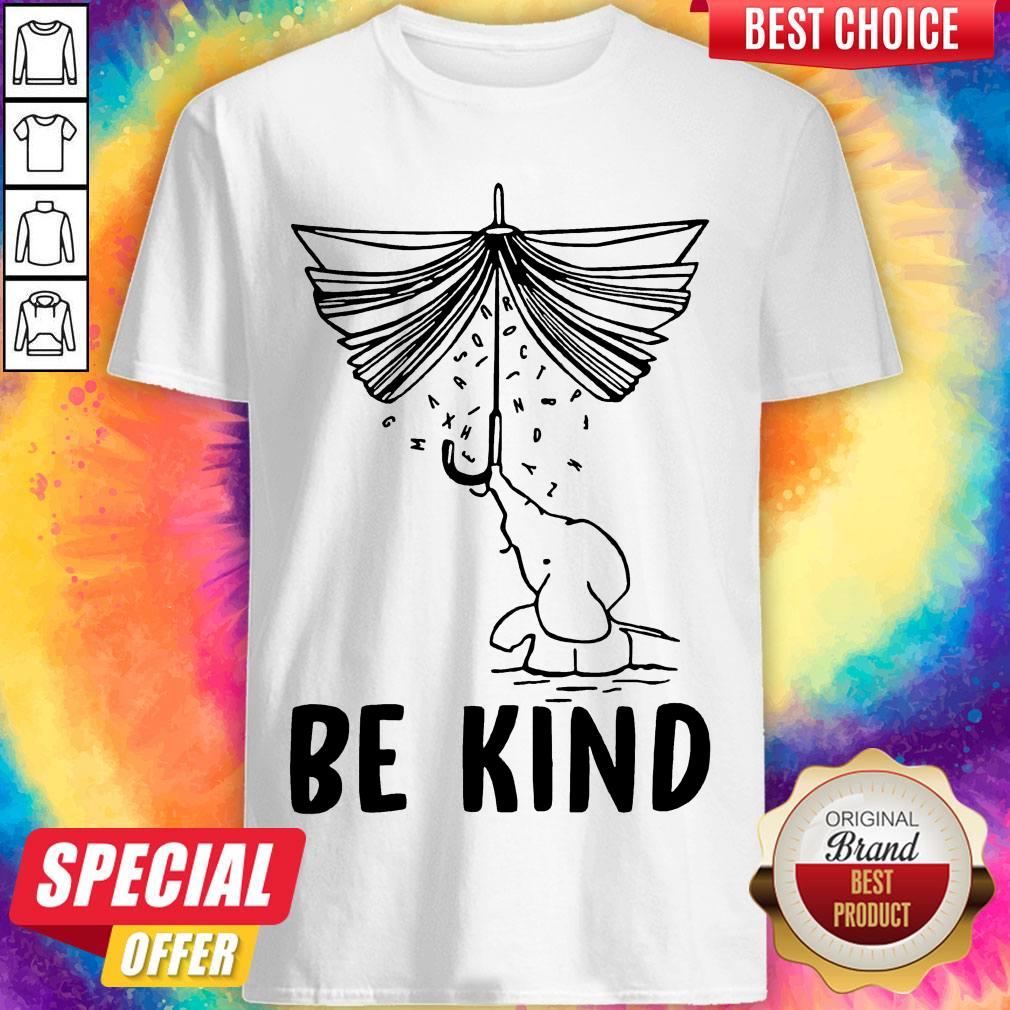 Official Elephant Umbrella Book Be Kind Shirt