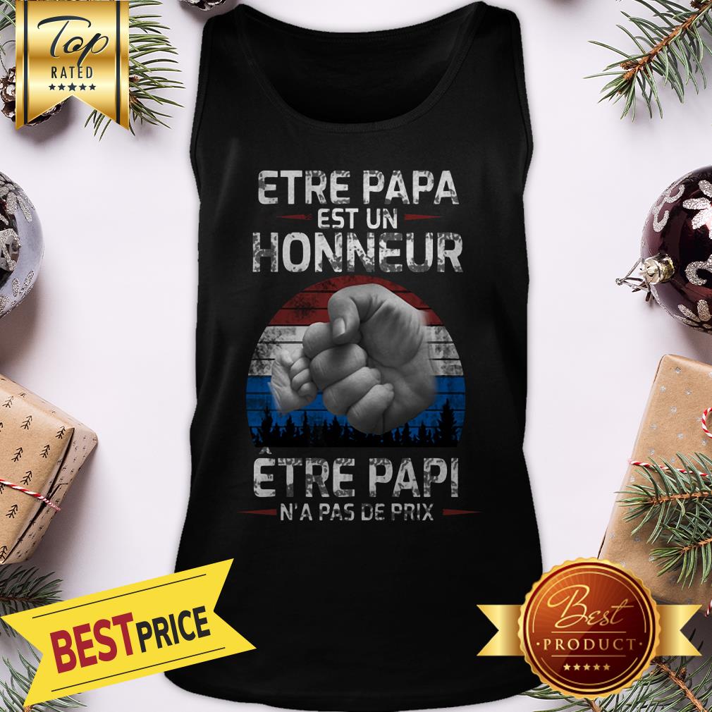 Official Etre Papa Est Un Honneur Être Papi N’a Pas De Prix Shirt
