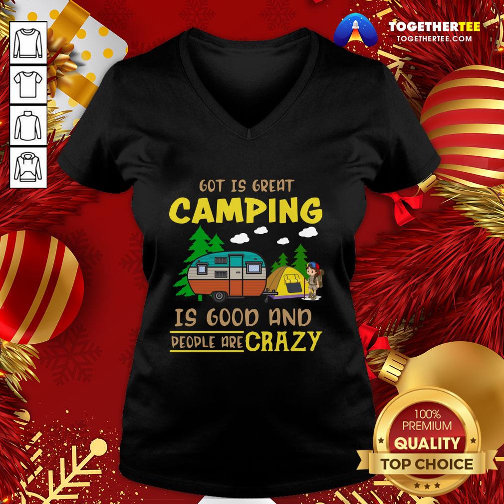 Official God Is Great Camping Is Good And People Are Crazy Shirt