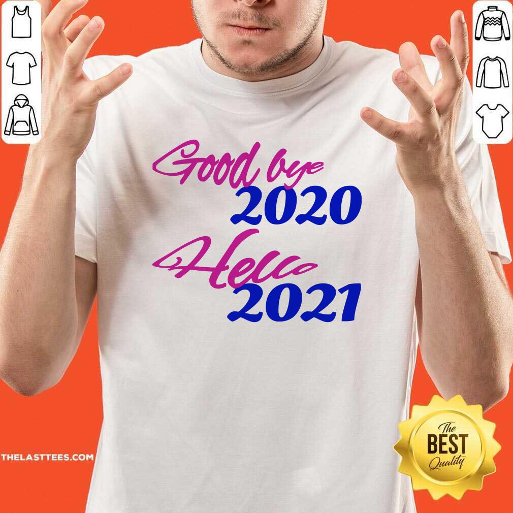 Official Good Bye 2020 Hello 2021 Happy New Year Shirt