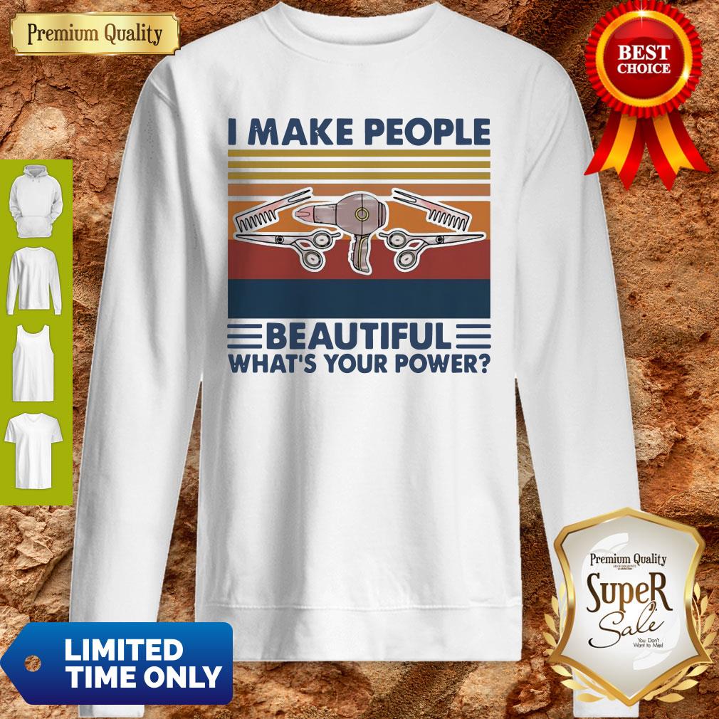 Official Hairstyle I Make People Beautiful What’s Your Power Vintage Shirt
