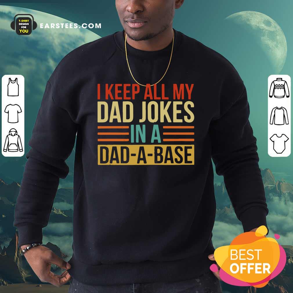 Official I Keep All My Dad Jokes In A Dad-a-base Vintage Shirt