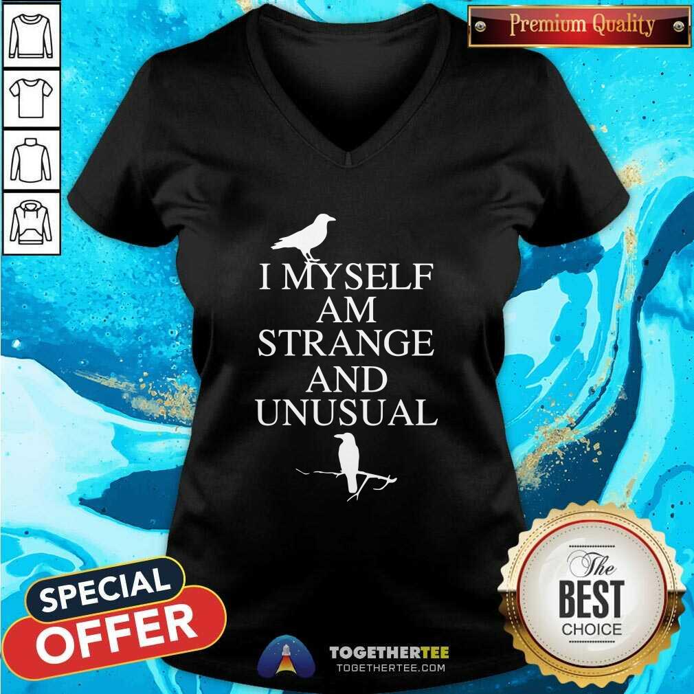 Official I Myself Am Strange And Unusual Shirt