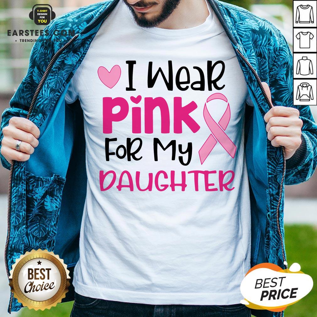 Official I Wear Pink For My Daughter Shirt