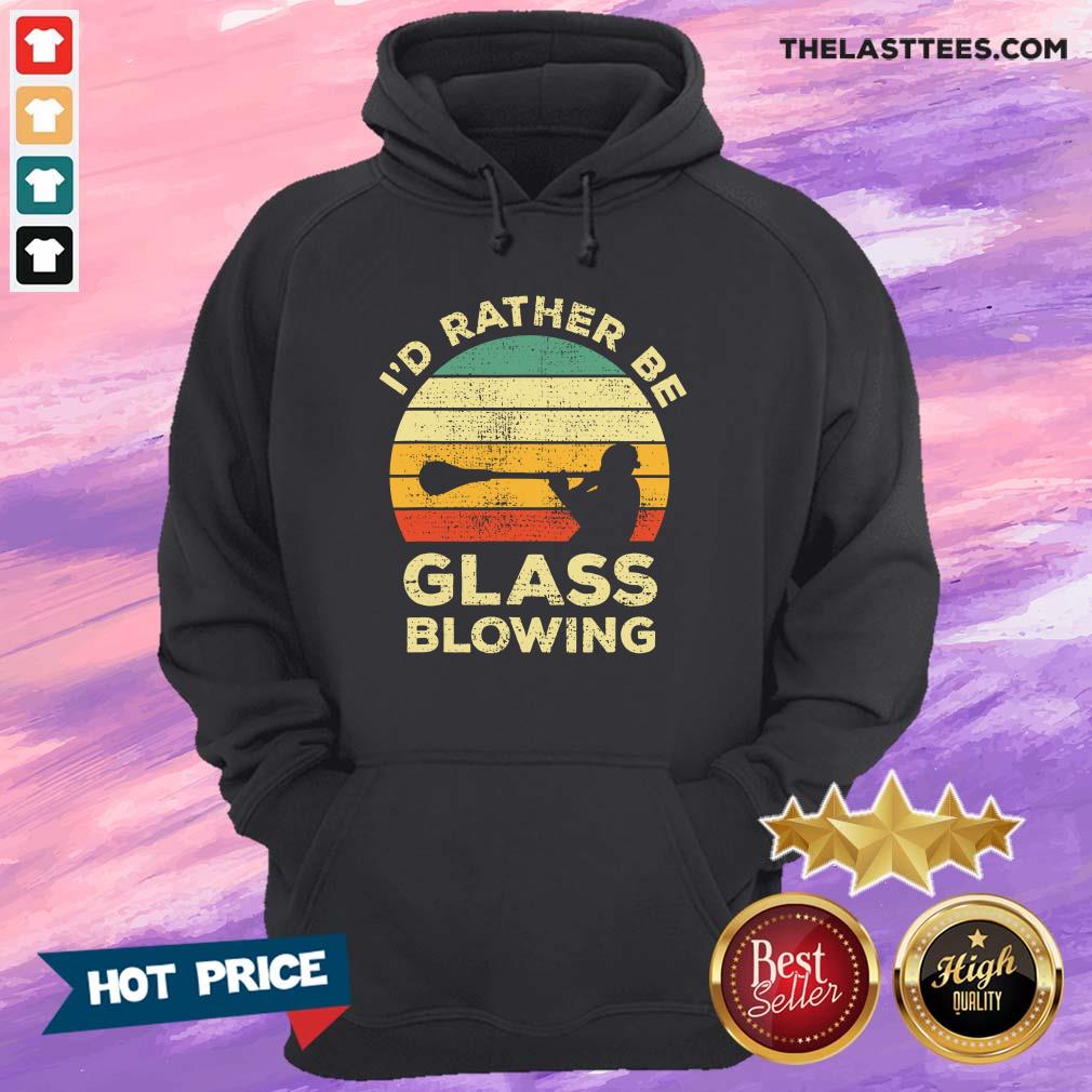 Official I’d Rather Be Glass Blowing Sintage Shirt