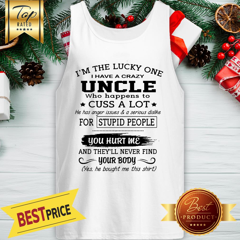 Official I’m The Lucky One I Have A Crazy Uncle & Born June Shirt