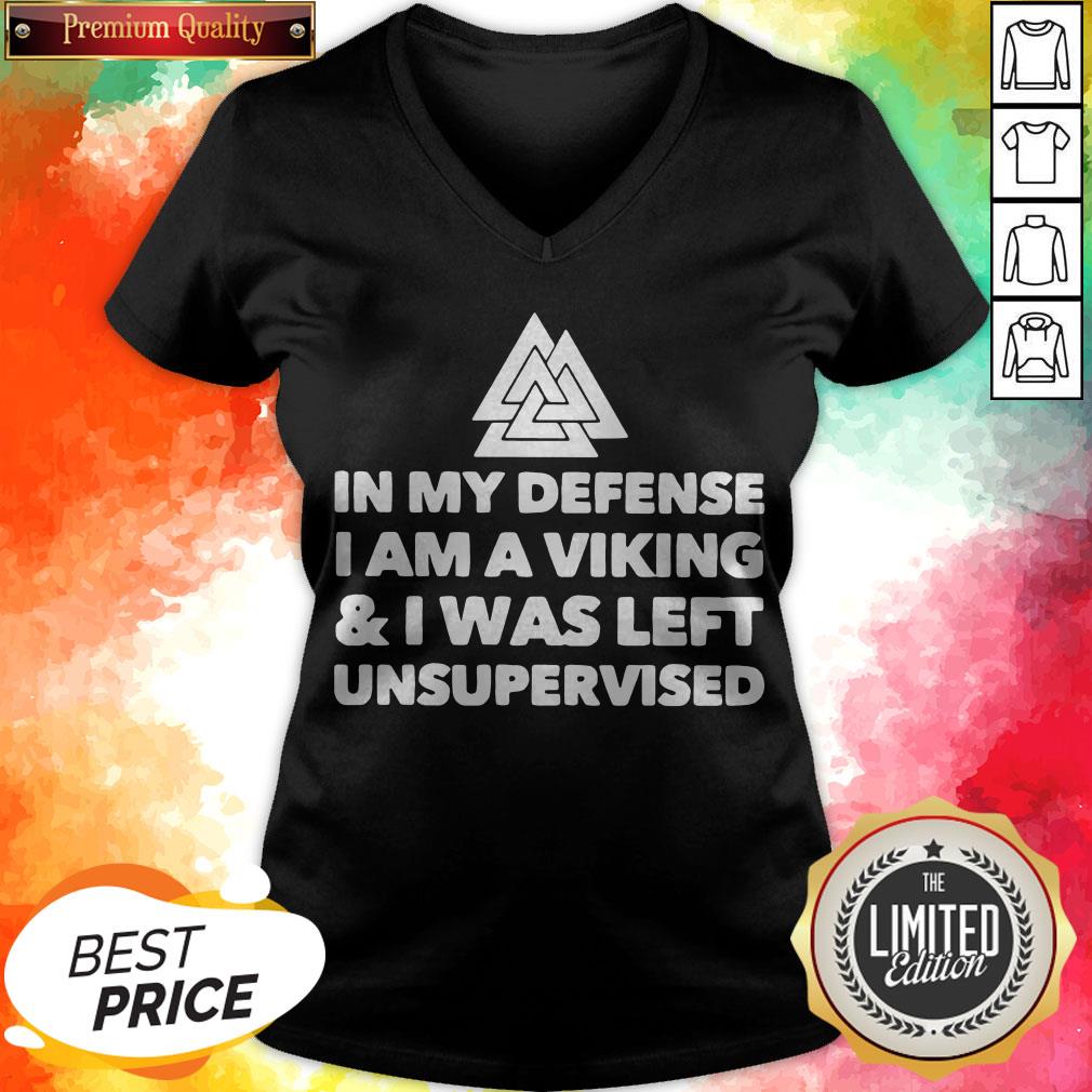 Official In My Defense I Am A Viking And I Was Left Unsupervised Shirt