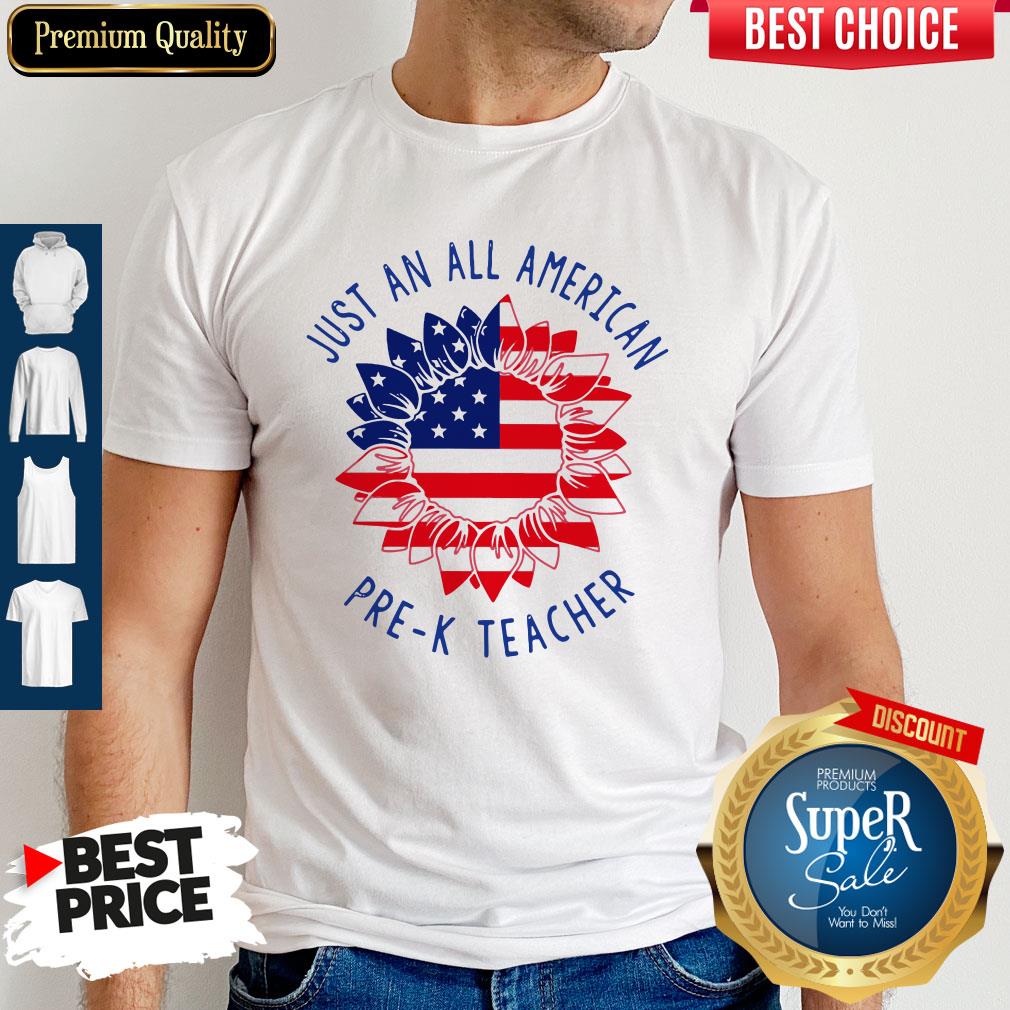 Official Just An All American Pre k Teacher Shirt