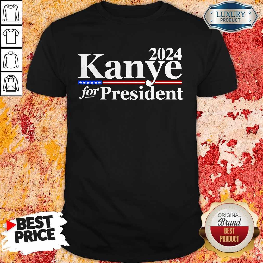 Official Kanye for President 2024 Shirt