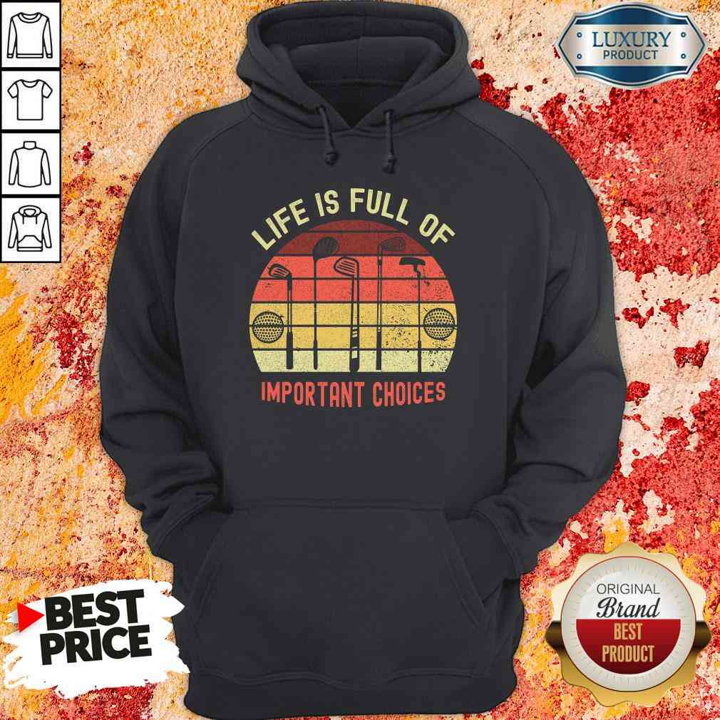 Official La Vie Est Pleine De Choix Importants Golf Shirt