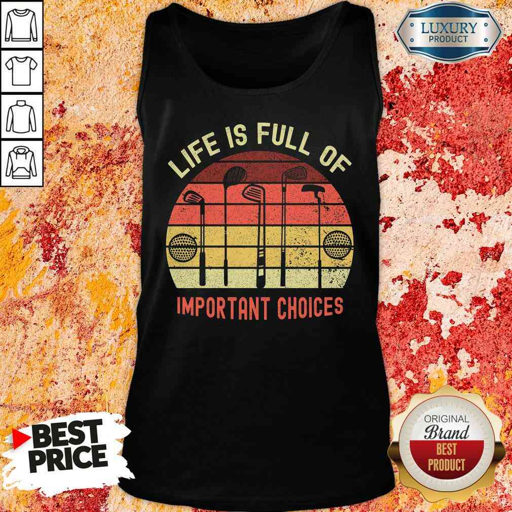 Official La Vie Est Pleine De Choix Importants Golf Shirt