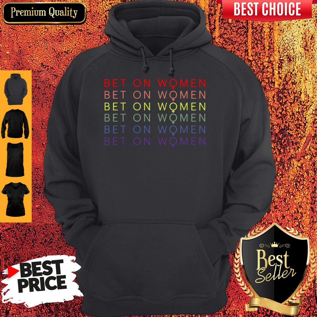 Official LGBT Bet On Women Shirt