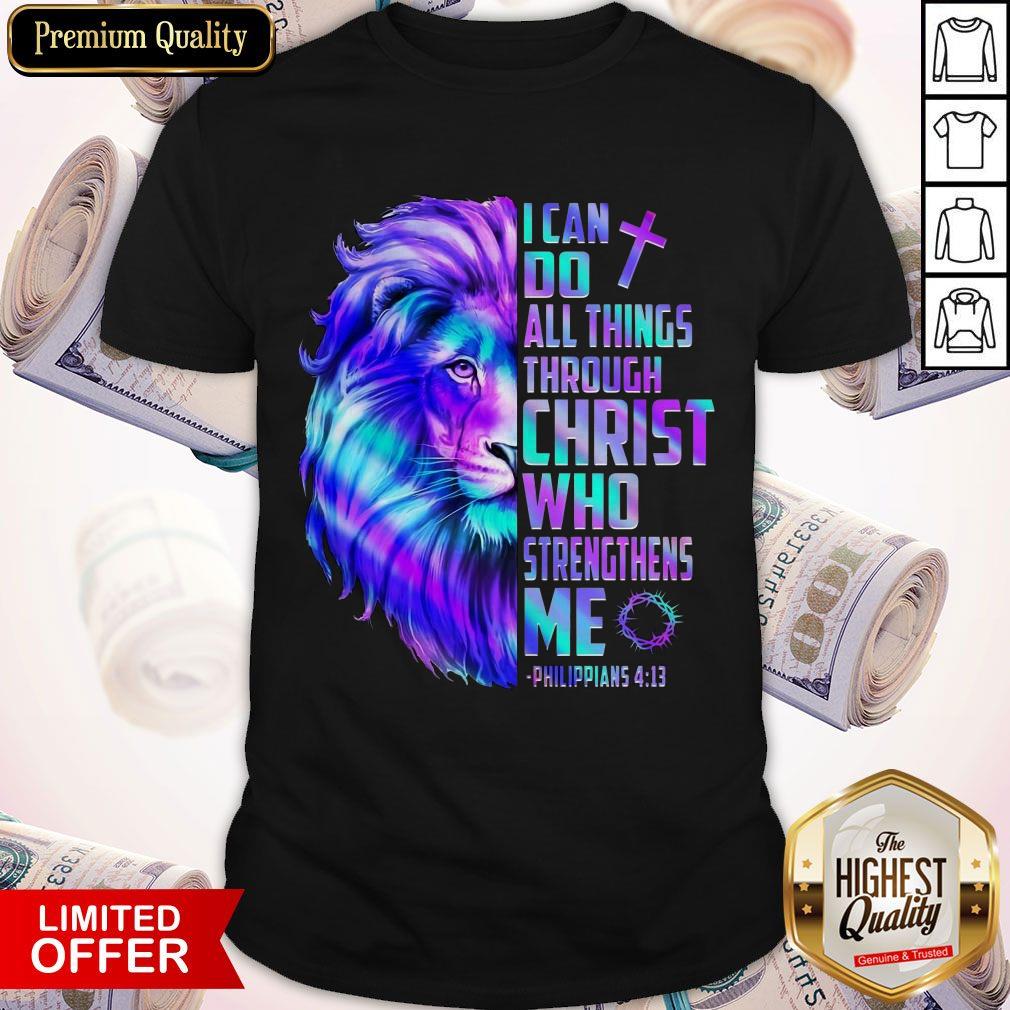 Official Lion King I Can Do All Things Through Christ Who Strengthens Me Shirt