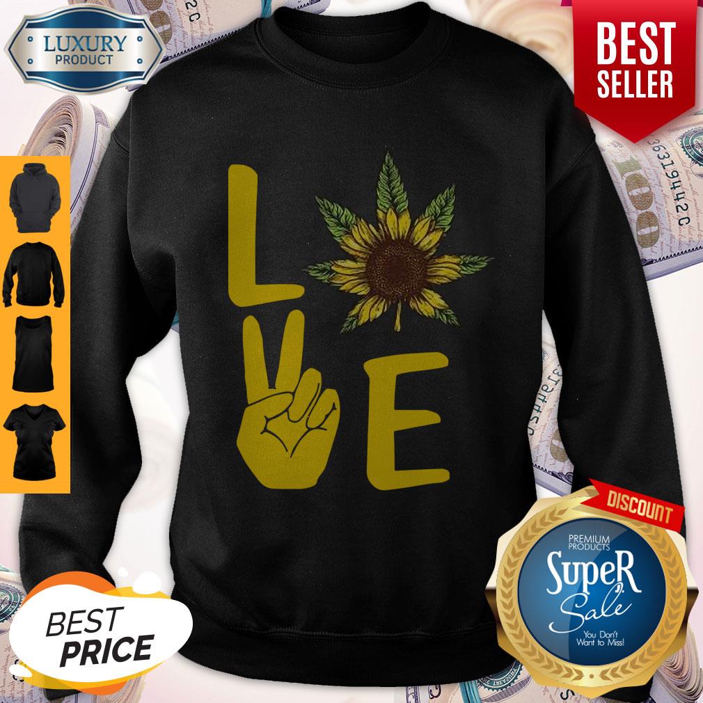 Official Love Hands Sunflower Weed Shirt