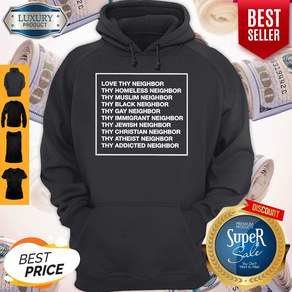 Official Love Thy Neighbor Shirt