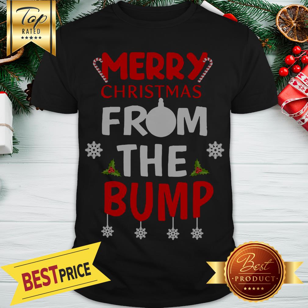 Official Merry Christmas From The Bump Shirt