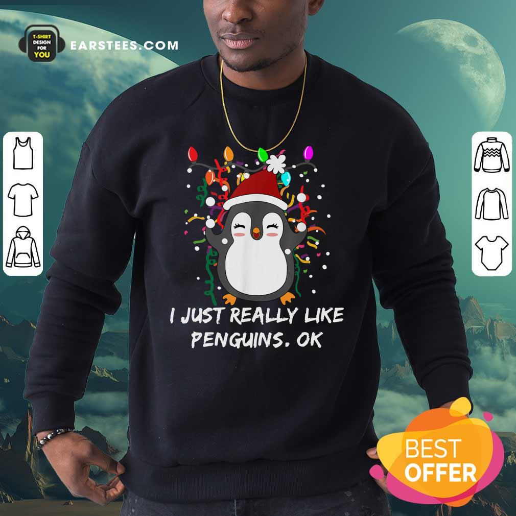 Official Merry Christmas Penguin I Just Really Like Penguins OK Shirt
