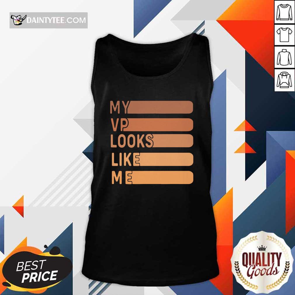 Official My Vp Looks Like Me Shirt