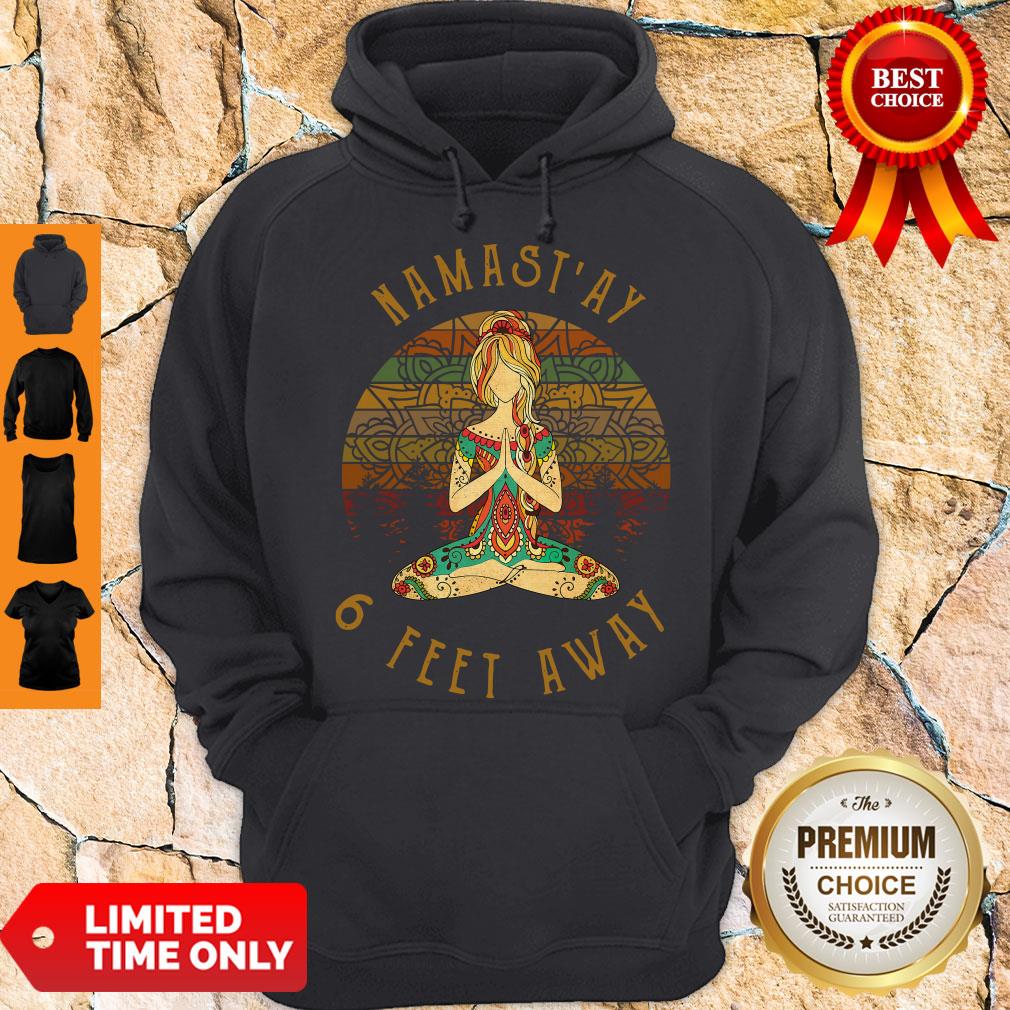Official Namast’ay 6 Feet Away Vintage Shirt