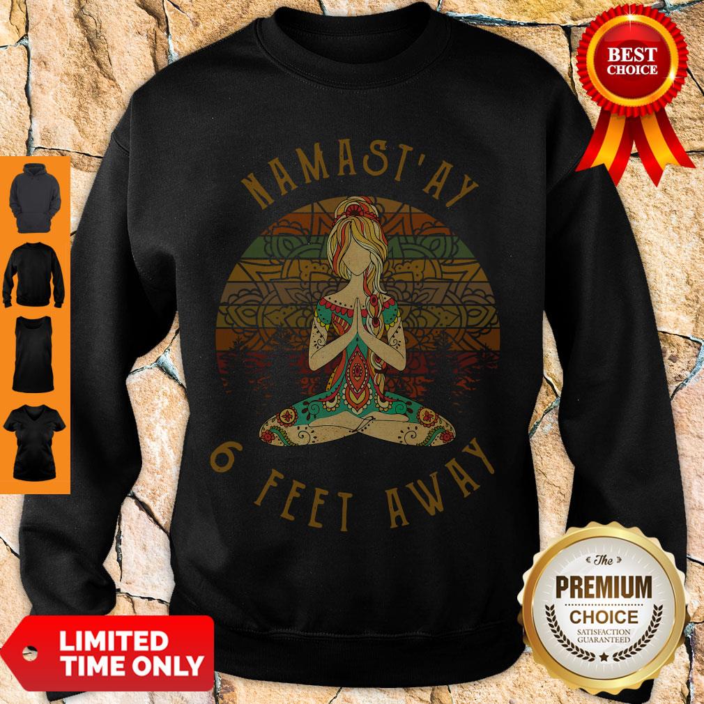 Official Namast’ay 6 Feet Away Vintage Shirt