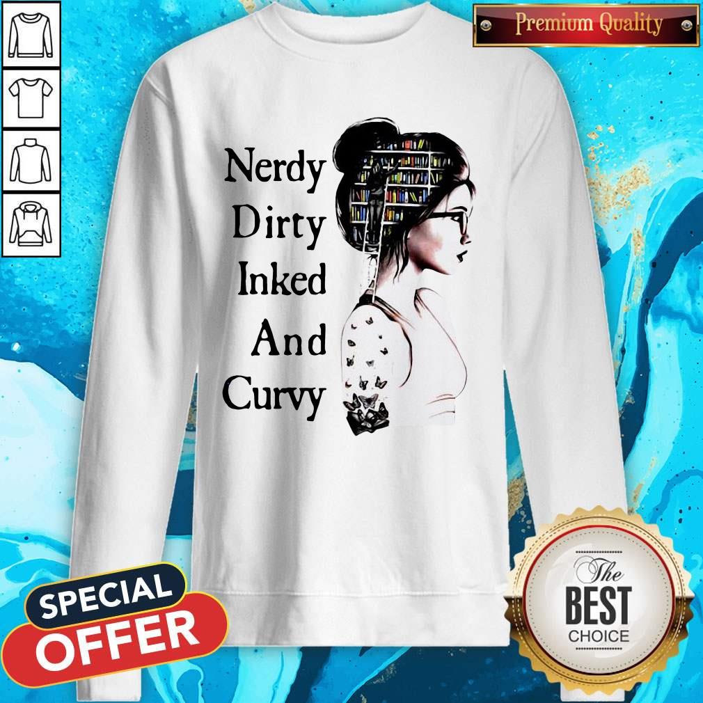 Official Nerdy Dirty Inked And Curvy Shirt