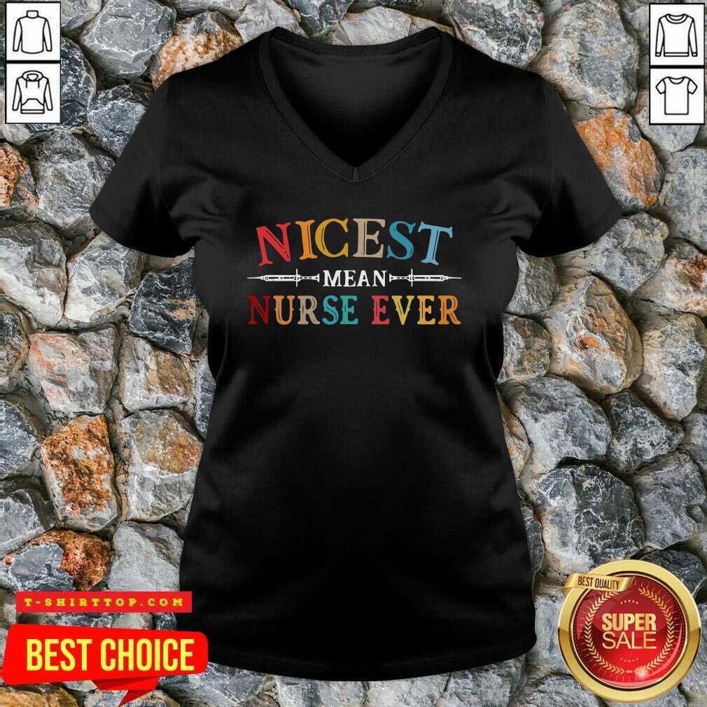 Official Nicest Mean Nurse Ever Vintage Shirt