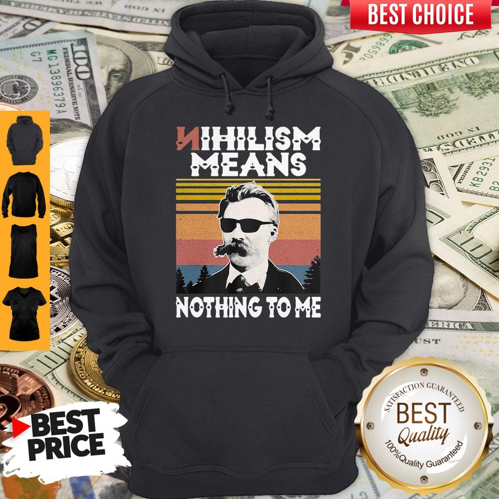 Official Nihilism Means Nothing To Me Vintage Shirt